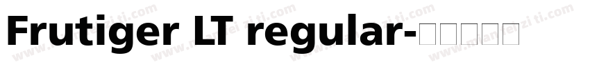 Frutiger LT regular字体转换